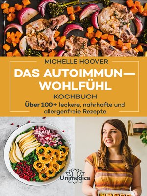 cover image of Das Autoimmun-Wohlfühl-Kochbuch